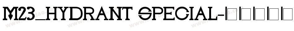 M23_HYDRANT SPECIAL字体转换